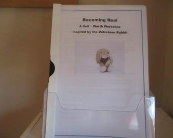 The Velveteen Rabbit, a workshop on Self Worth and becoming real