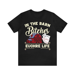 Euchre-shirt; In de schuur; Uniseks T-shirt van jersey met korte mouwen
