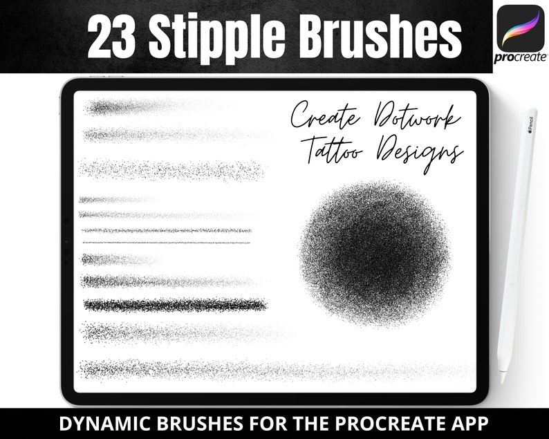 May include: A digital tablet screen displaying 23 stipple brushes for the Procreate app. The text "Create Dotwork Tattoo Designs" is displayed on the screen. The brushes are shown as black lines of varying thickness and density.