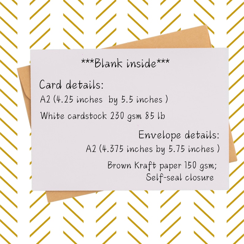 May include: A white cardstock card with the text "***Blank inside***" and details about the card and envelope size and materials. The card is A2 size (4.25 inches by 5.5 inches) and is made of 230 gsm white cardstock. The envelope is also A2 size (4.375 inches by 5.75 inches) and is made of 150 gsm brown Kraft paper with a self-seal closure.