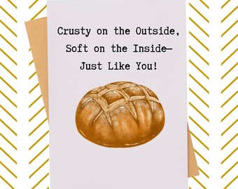 Funny Sourdough Bread Card | Snarky Birthday Gift