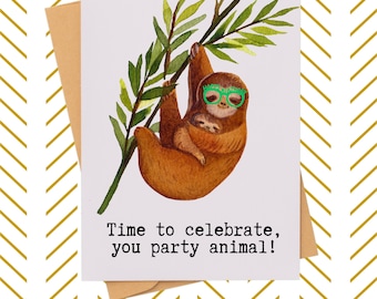 Party Animal Birthday Card|  Funny Pun Greeting for Wild Celebration| Cute Sloth Party Animal Birthday Card| The Life of the Party Gift Card