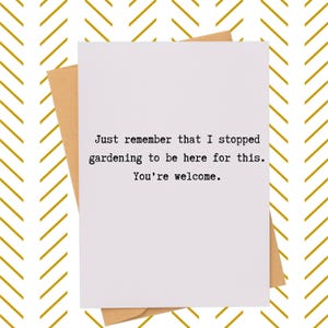 Snarky Retirement Party Card| Sarcastic Birthday Party Card| Hilarious gardening Card| Rude Wedding or Engagement Gift| Funny Grad Card Gift