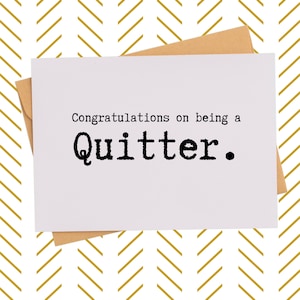 Snarky Retirement Card| Funny Retirement Gift| Quitter Card| Co-worker Card| Gift for Retiring Boss| Hilarious Co-worker gift| Snarky Gift