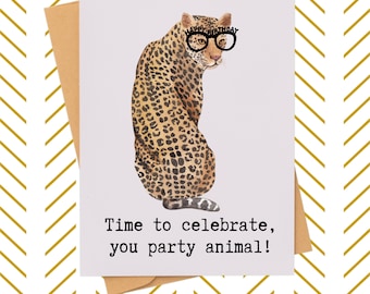 Party Animal Birthday Card|  Funny Pun Greeting for Wild Celebrations| Leopard Party Animal Birthday Card| The Life of the Party Gift Card