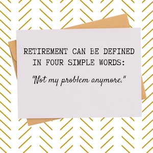 Snarky Retirement Card| Funny Retirement Gift| Quitter Card| Co-worker Card| Gift for Retiring Boss| Hilarious Co-worker gift| Snarky Gift