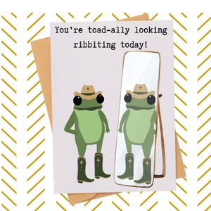Frog Pun Card| Cute Frog in Mirror pun gift| Fun bday card| Funny encouragement gift idea| Support card| self esteem card| for Him or Her