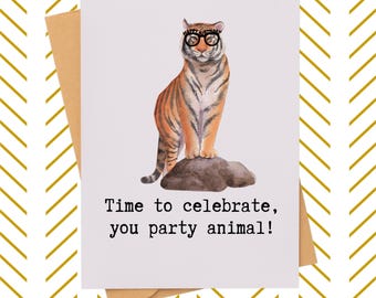 Party Animal Birthday Card gift|  Funny Pun Greeting for Wild Celebrations| Tiger Party Animal Birthday Card| The Life of the Party Gift