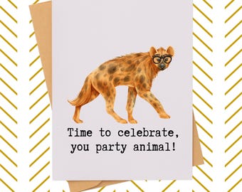 Party Animal Birthday Card|  Funny Pun Greeting for Wild Celebrations| Hyena Party Animal Birthday Card| The Life of the Party Gift Card