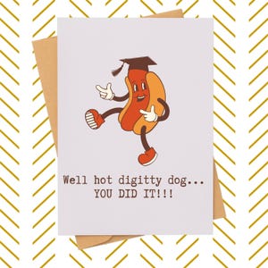Retro Cartoon Hotdog Card| Funny Graduation Pun Card| Congrats Card| Highschool graduation| College graduation|  Card for Him| Card for Her