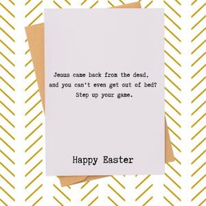 Snarky Easter Card| Easter card for teenager| Funny Easter Card for son or daughter| Motivational Easter Card Gift| Hilarious religious card