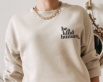 Spread Kindness Sweatshirt Be Kind Sweatshirt Kindness Shirt Sweatshirt for Women Gift For Women Positivity Sweatshirt