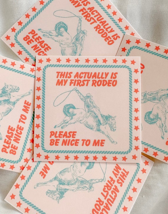 First Rodeo Sticker, Rodeo, Cowboy Sticker, Kindle Sticker, Glossy, 2.75x2.75 in, Western, This is my First Rodeo