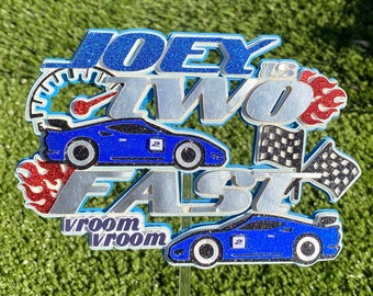 Two Fast 2 Curious Cake Topper car Themed Birthday fast car 2nd Birthday