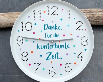 Erzieher Abschied Geschenk Danke für die kunterbunte Zeit Wanduhr Kindergarten Abschiedsgeschenk Gruppengeschenk