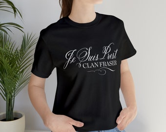 Clan Fraser Shirt, Je Suis Prest Shirt, Outlander Shirt, Jamie Fraser, Outlander Gifts, Outlander sweatshirt, Sassenachlady