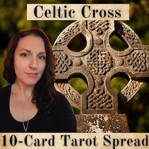 Celtic Cross Spread, 10-Card Tarot Reading, General, Love, Money, Career, Personal Growth Tarot Card Reading, Intuitive Video Reading