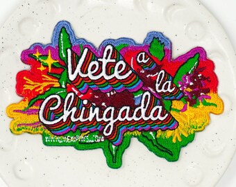 Vete a la Chingada Floral Iron on Patch