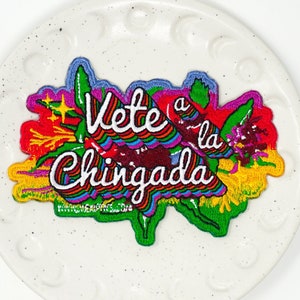 Vete a la Chingada Floral Iron on Patch