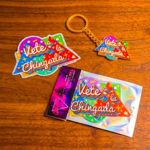 Vete a la Chingada Enamel Keychain & Stickers, Patch Bundle Gift