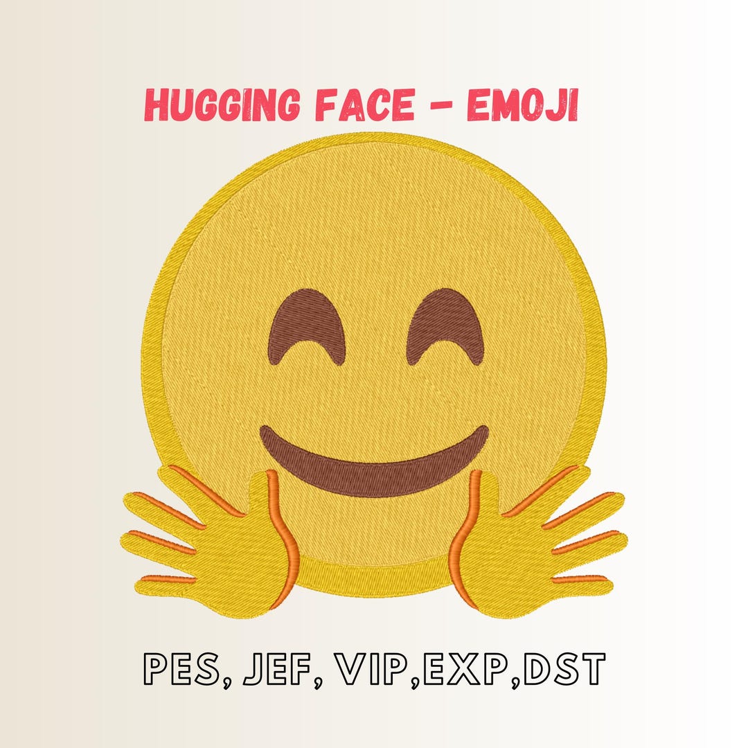 Hugging Face Emoji Embroidery Design Digital Download 10 Sizes