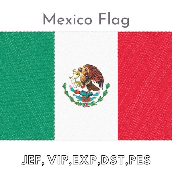 Mexico Flag,  Machine Embroidery Files, Instant Download
