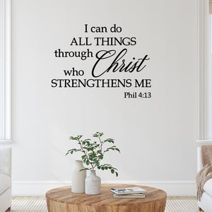 I can Do All Things Through Christ Who Strengthens Me Phil 4:13 Wall Decal Sticker, Bible Verse Wall Decal