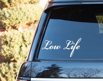 Low Life Decal Etsy Low Life Decal Etsy