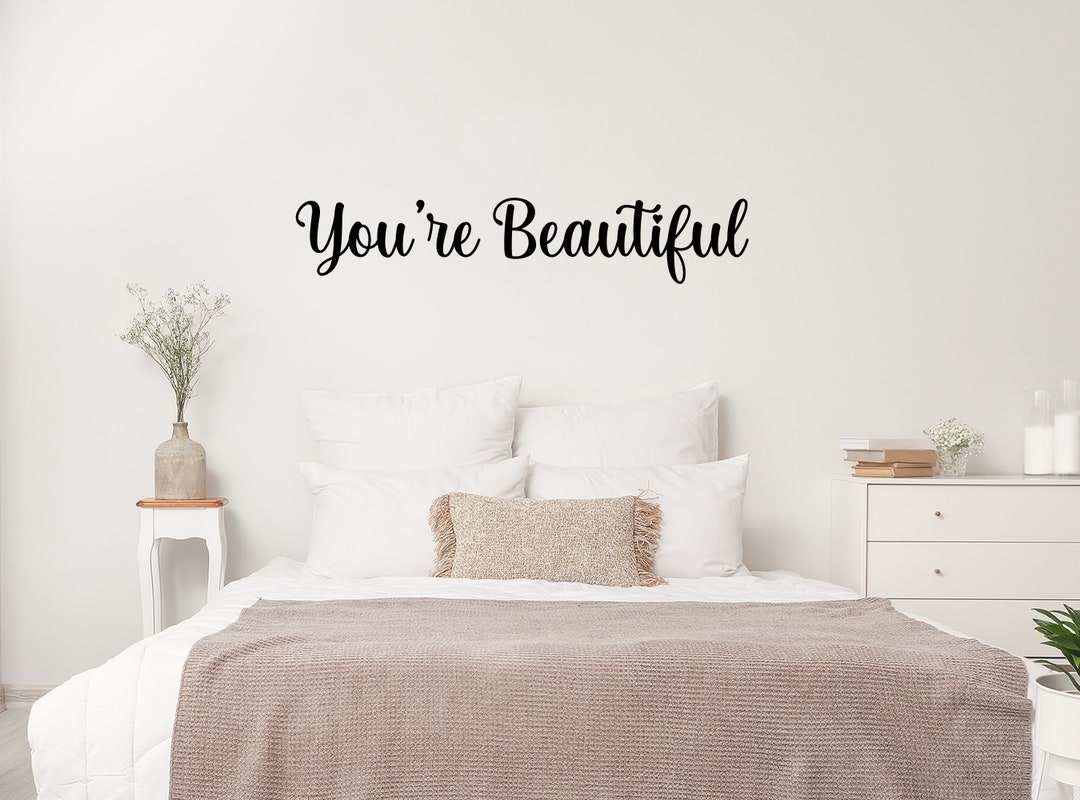 You're Beautiful Wall Decal Sticker, Inspiring Wall Art, Motivational