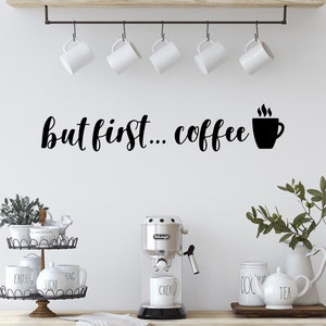 But First... Coffee Wall Decal Sticker, Funny Coffee Bar Decor, Kitchen Wall Art