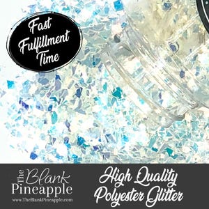 May include: A close-up of iridescent blue and white glitter, with the text "Fast Fulfillment Time" and "The Blank Pineapple" visible. The glitter is labeled as "High Quality Polyester Glitter".