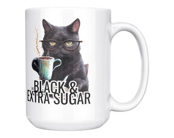 Black Cat Coffee Mug, Funny Sarcastic Cat Mom Humor, Full Wrap Design