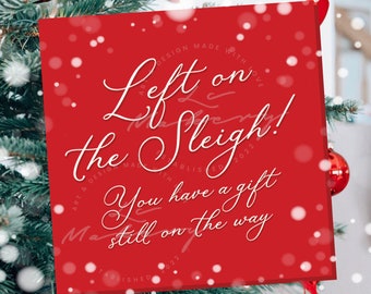 Imprimible / Dejado en el trineo Presente en el camino / Relleno de medias / Etiqueta de Navidad por regalo perdido / nota de Papá Noel / Llegando tarde
