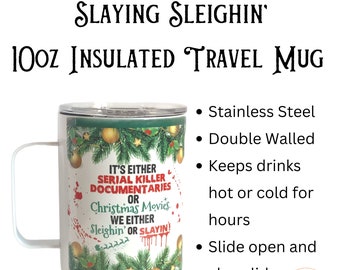 Slaying Sleighin' 10oz Insulated Travel Mug with Slide Close Lid