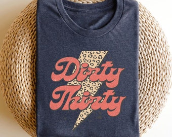 Retro Funny Dirty Thirty Leopard Bolt Dirty 30 Party Crew 30th Birthday Graphic T Shirt For Women