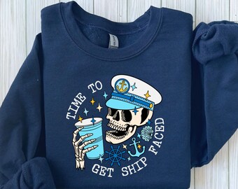 Time to Get Ship Faced Cruise Shirt, Funny Cruise Tshirt, Skull Ship Shirt, Summer Vacation Shirt, Cruise Vacation Shirt, Cruise Group Shirt