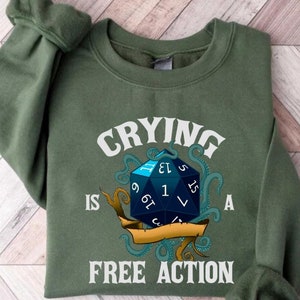 Retro Funny Crying Is A Free Action Dice Tabletop Gaming Fantasy Gaming Dungeon Master RPG Lover DND Graphic TShirt for Women