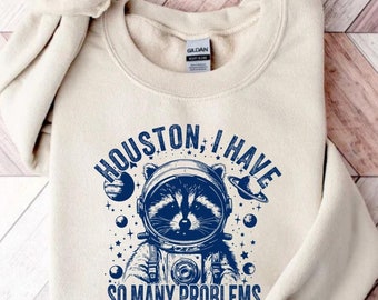 90s Retro Funny Houston I Have So Many Problems Galaxy Raccoon In Space Graphic TShirt for Women