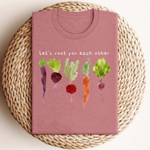Lets Roots For Each Other Vegetable Shirt, Gardening Tee, Uplifting T Shirt, Turnip Gift, Turnip Gift Shirt image 3