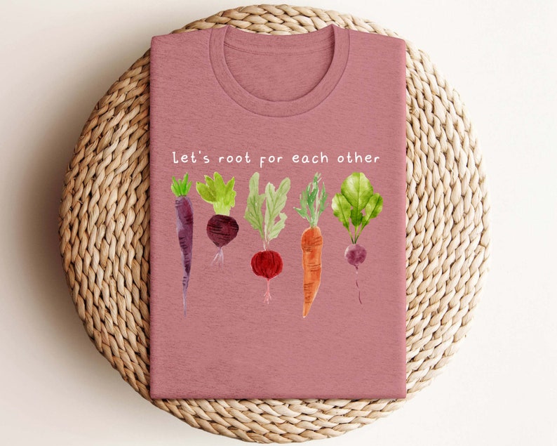 Lets Roots For Each Other Vegetable Shirt, Gardening Tee, Uplifting T Shirt, Turnip Gift, Turnip Gift Shirt image 3