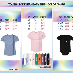 May include: A size and color chart for youth, toddler, and baby clothing. The chart includes measurements in inches for youth t-shirts, toddler t-shirts, and baby onesies. Color swatches are displayed, including white, pink, orange, and black.