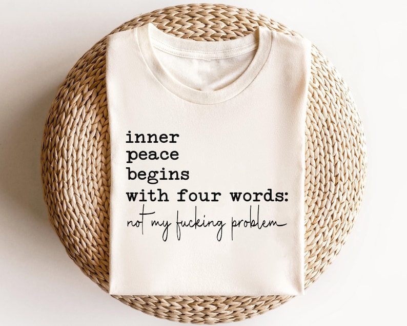 Camisetas sarcásticas, camisetas atrevidas, la paz interior empieza con cuatro palabras, citas divertidas, la paz interior empieza con cuatro palabras, camisetas sarcásticas imagen 2