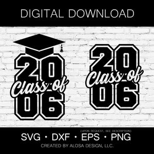 Class of 2006, 20 Year Reunion SVG, High School Reunion Svg, 2006 Cut File, 2006 Svg, Class Reunion Svg, Class of 2006 decor png, dxf