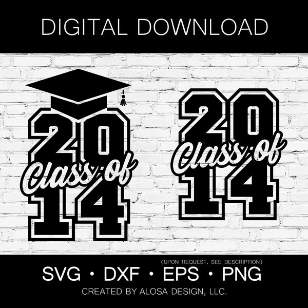 Class of 2014 SVG and DXF - Digital Download - Graduation