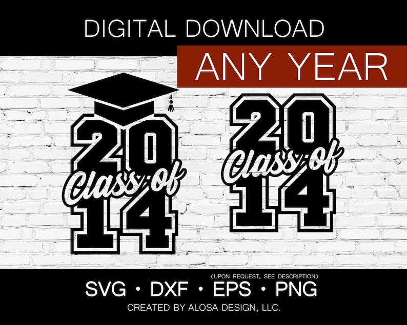 Puede incluir: Gr&aacute;fico de descarga digital en blanco y negro de un gorro de graduaci&oacute;n con el texto "Class of" y los n&uacute;meros "2014". El texto "Any Year" est&aacute; en rojo en la parte superior de la imagen.