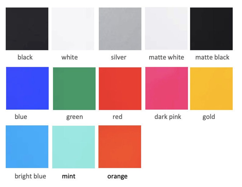 May include: A colour palette featuring twelve solid colour swatches. The colours include black, white, silver, matte white, matte black, blue, green, red, dark pink, gold, bright blue, mint, and orange. Each colour is labelled with its name.