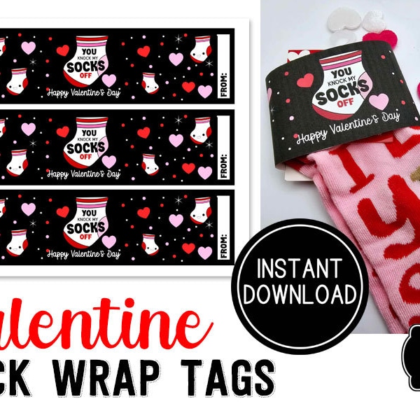 Valentine Printable  Sock Wrapper Tags   Tags for Socks  Valentine's Day Instant Download  Tags for Class Party  Non-Candy Treats