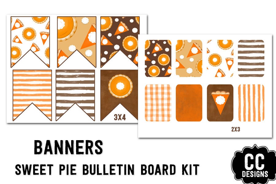 Thanksgiving Sweetie Pie Bulletin Board Kit Sweeter Than Pie Classroom ...