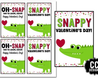 May include: Four printable Valentine's Day cards featuring a green alligator holding a red heart. The cards say "Oh-Snap see ya later, gator Happy Valentine's Day!" and "Snappy Valentine's Day!"