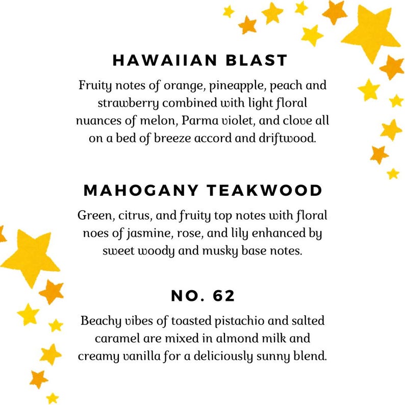 May include: A white background with yellow stars surrounding text describing three different scents: Hawaiian Blast, Mahogany Teakwood, and No. 62. The text describes the scents using fruity, floral, and woody notes.